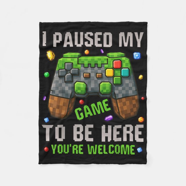 Jag pausade mitt spel för att vara här... fleecefilt (Framsidan)