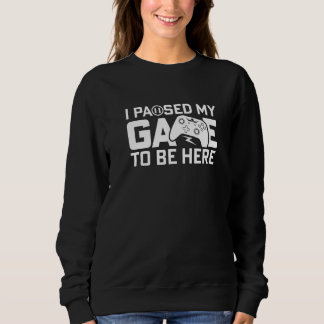 Jag pausade mitt spel för att vara här för speloff t shirt