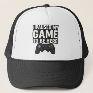 "Jag pausade mitt spel för att vara här Funny sp Keps
