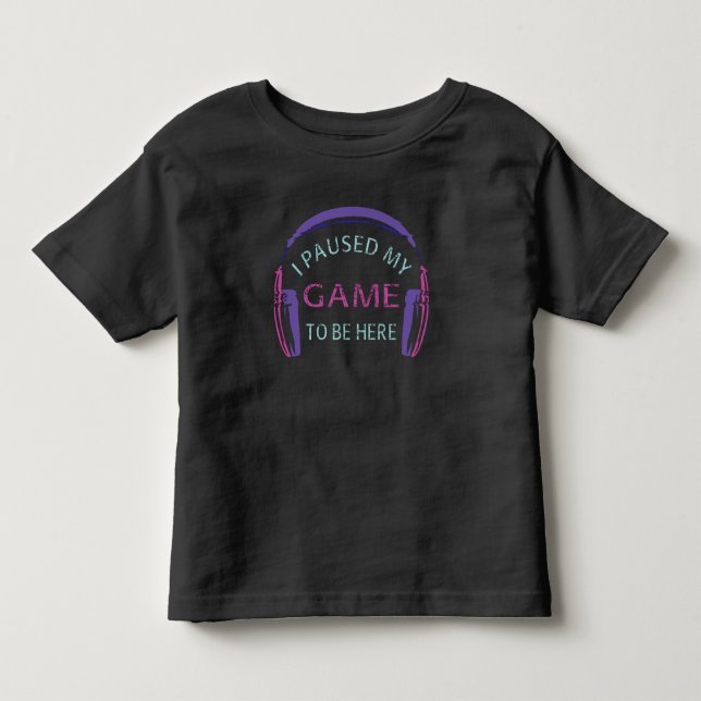 Jag pausade mitt spel för att vara här t shirt (Framsida)