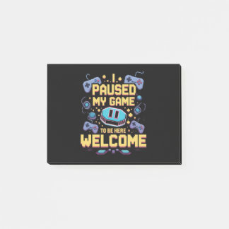 Jag Pausade Mitt Spel För Att Vara Här Välkommen S Post-it Block