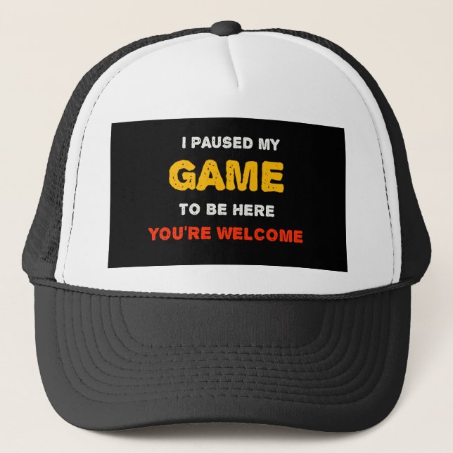 Jag Pausade Mitt Spel För Att Vara Här Varsågod Keps (Framsida)