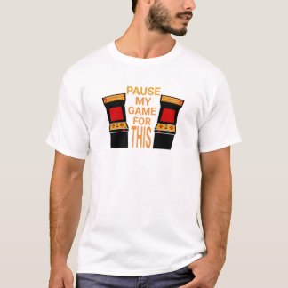 Jag Pausade Mitt Spel För Det Här T Shirt