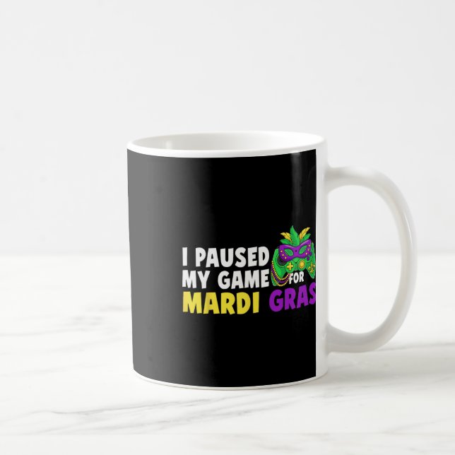 Jag Pausade Mitt Spel För Mardi Gras Dataspelskont Kaffemugg (Höger)