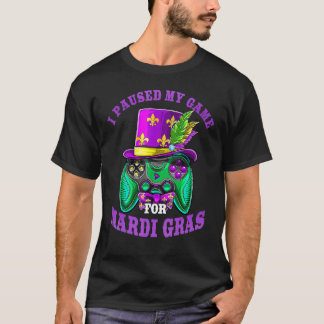 Jag pausade mitt spel för Mardi Gras Gamer-spelbar T Shirt