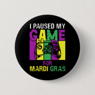 Jag pausade mitt spel för Mardi Gras Video Game Ma Knapp