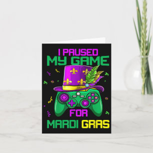 Jag pausade mitt spel för Mardi Gras Video Game Ma Kort