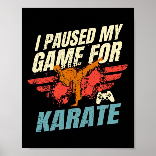 Jag pausade mitt spel för spel för Karate Video Ga Poster (Framsidan)
