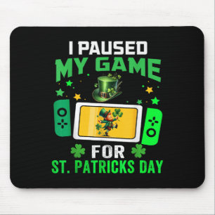 Jag pausade mitt spel för St patricks day videospe Musmatta