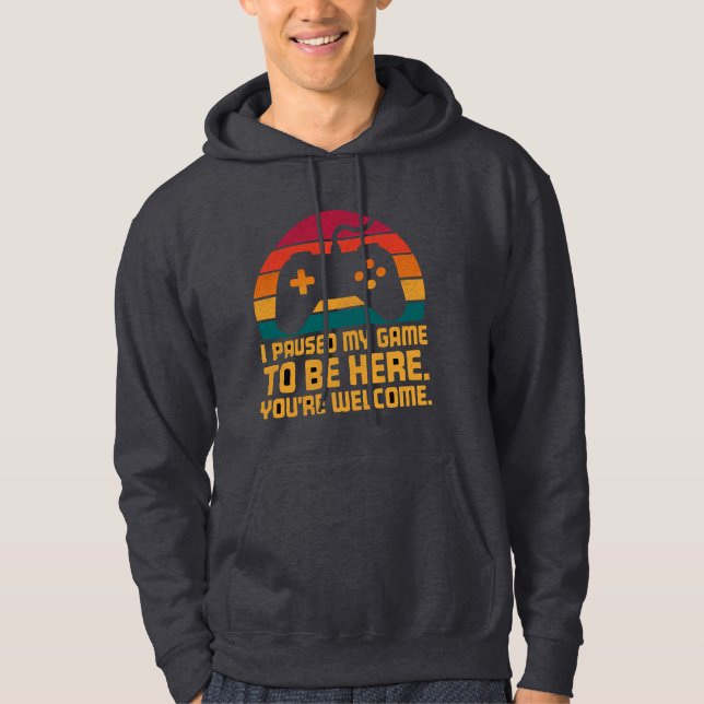 Jag Pausade Mitt Spel Rolig Design Hoodie (Framsida)