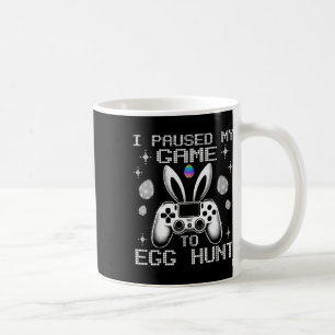 Jag pausade mitt spel till Egg Hunt Påsk Funny Gam Kaffemugg