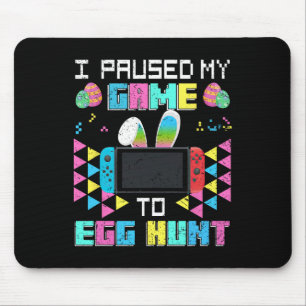 Jag pausade mitt spel till Egg Hunt Påsk Funny Gam Musmatta