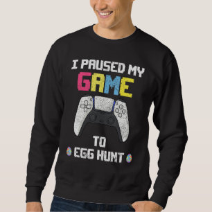 Jag pausade mitt spel till Egg Hunt Påsk Gamer Boy Lång Ärmad Tröja