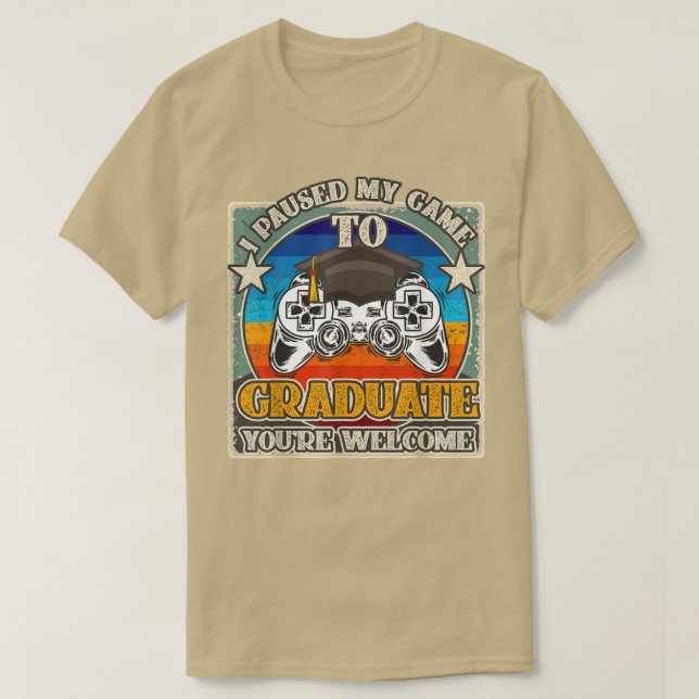 Jag pausade mitt spel till Student.. Du är välkomm T Shirt (Design framsida)