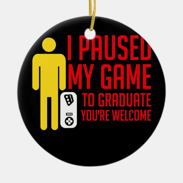 Jag pausade mitt spel till Student Funny Stickman  Julgransprydnad Keramik (Framsidan)