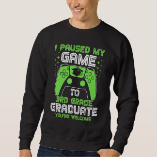 Jag pausade mitt spel till tredje Klass Student Ga Lång Ärmad Tröja