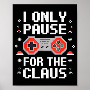 Jag Pausar Endast För Claus Retro Videospel Kristu Poster