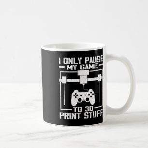 Jag Pausar Endast Mitt Spel För Att 3d-trycka Roli Kaffemugg