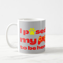 JAG PAUSERADE MIN GAME FÖR ATT VARA HÄR Lustiga sp Kaffemugg