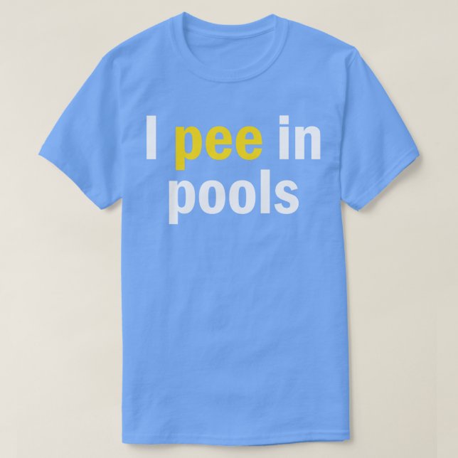 Jag Pee i Bassäng T Shirt (Design framsida)