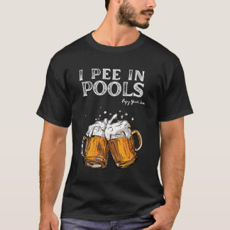 Jag Pee i Bassäng Tee: Sommaröl simmande älskare T Shirt