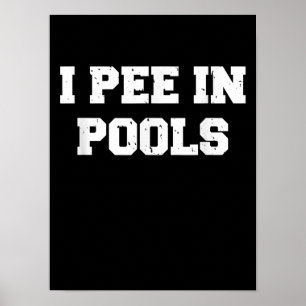 Jag Pee in Bassäng Funny Swimming Sarkastic Simma Poster