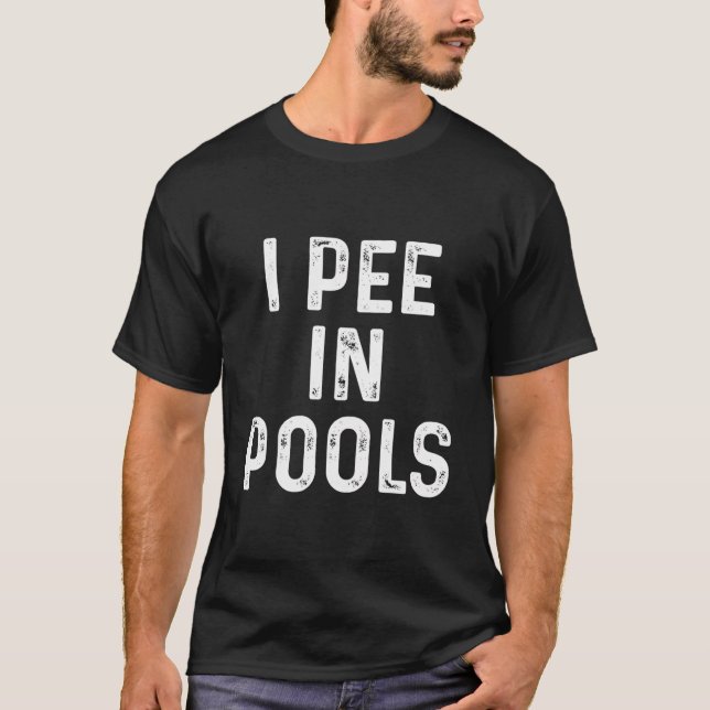 Jag Pee in Bassäng Funny T Shirt (Framsida)
