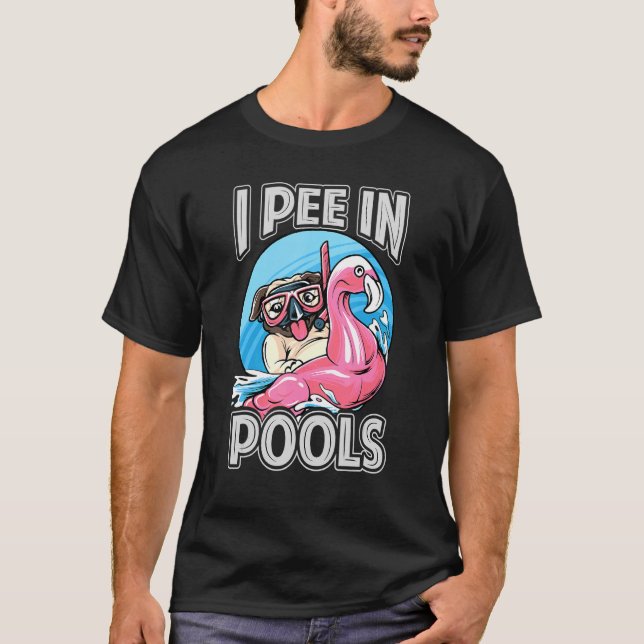 Jag Pee in Bassäng Hund Swimming Bassäng Jokes 1 T Shirt (Framsida)