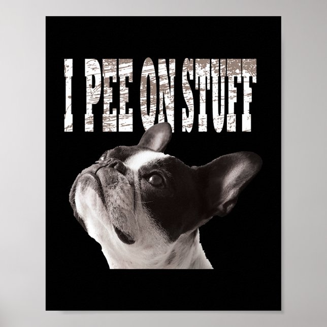 Jag Pee on Saker Funny Cute Fransk Bulldog Owners  Poster (Framsidan)