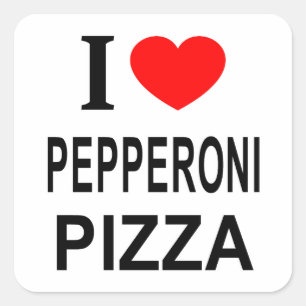Jag ❤️ PEPPERONI PIZZA JAG ÄLSKAR PEPPERONI PIZZA Fyrkantigt Klistermärke