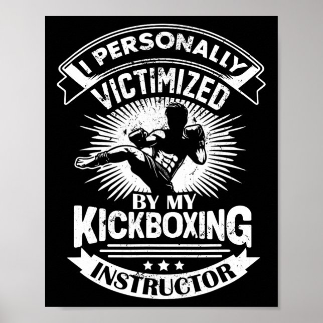 Jag personligen utsatt för brott av min kickboxnin poster (Framsidan)