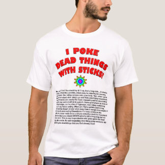 Jag petar dödsaker med Sticks. T-shirt