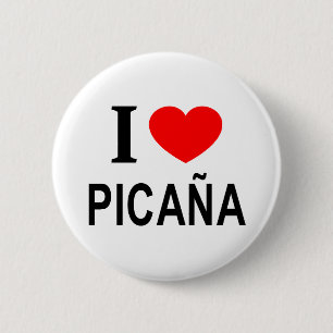 Jag ❤️ PICAÑA JAG ÄLSKAR PICAÑA JAG HJÄRTA PICAÑA Knapp