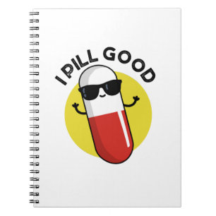 Jag piller bra rolig medicin Puns Anteckningsbok