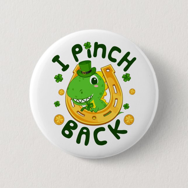 Jag Pinch Back Funny St patrick's day Dinosaur Knapp (Framsida)