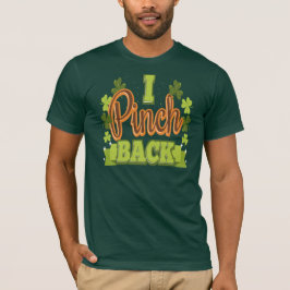 Jag Pinch Back Funny St patrick's day T Shirt