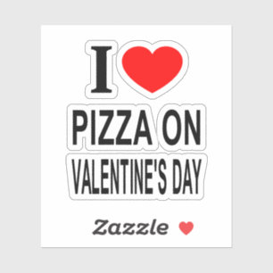 Jag ❤️ PIZZA PÅ ALLT HJÄRTANS DAG JAG ÄLSKAR PIZZA Klistermärken