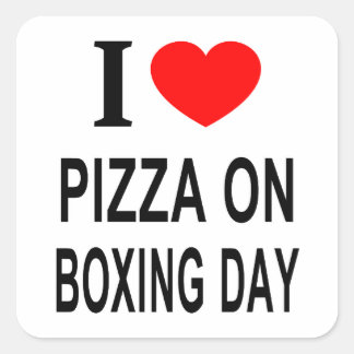 Jag ❤️ PIZZA PÅ ANNANDAG JUL JAG ÄLSKAR PIZZA PÅ A Fyrkantigt Klistermärke