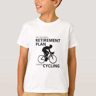 Jag planerar att cykla när jag går i pension t shirt