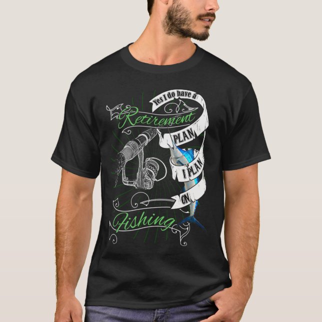 Jag planerar att fiska - pensionspresent t shirt (Framsida)