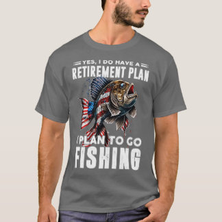 Jag planerar att fiska t shirt