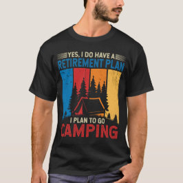 Jag planerar att gå till campinglägercampare-campi t shirt