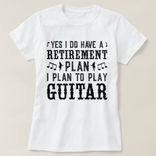 Jag planerar att spela Guitar Pension-planen... T Shirt