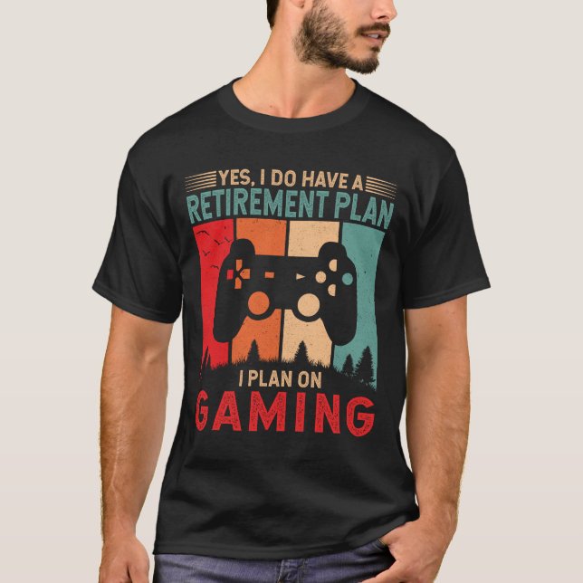 Jag planerar Gaming Funny Gamer Pension Gift T Shirt (Framsida)
