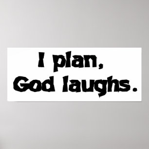 Jag planerar gud Laughny Recovery Andlig-citatet Poster