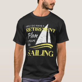 Jag planerar på seglingpension planerar bekymrat t shirt