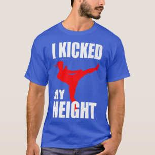 Jag plockade min höjdpunkt Martial Arts Älskare Ja T Shirt