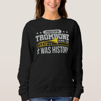 Jag plockade upp Trombone och resten var historia T Shirt