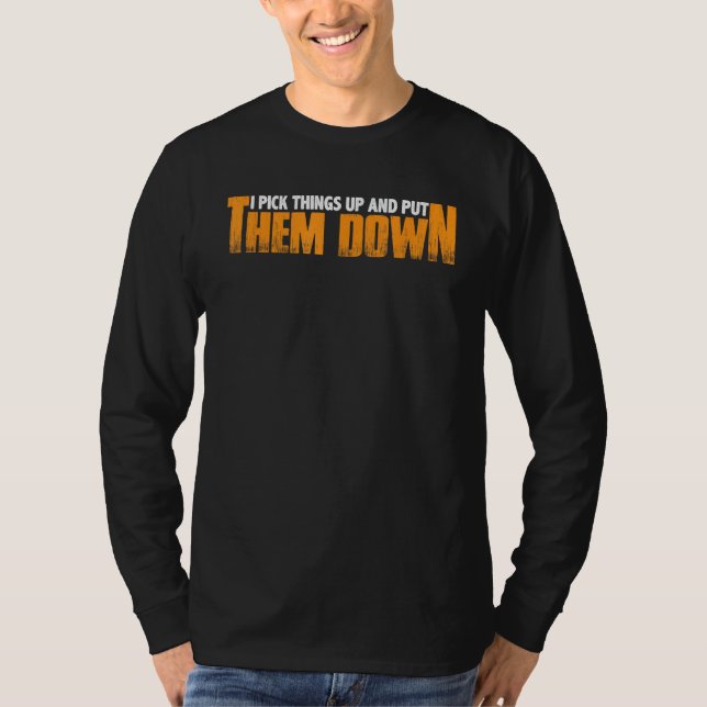 Jag Plockor Sak och lägger ner dem. — T Shirt (Framsida)