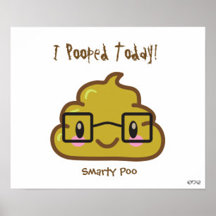 Jag poopade i dag! - Smarty Poo Poster